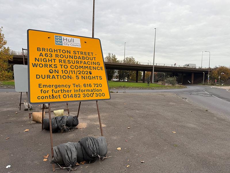Sign promoting roundabout resurfacing at A63 Brighton Street